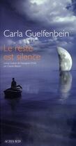 Couverture du livre « Le reste est silence » de Carla Guelfenbein aux éditions Actes Sud