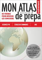 Couverture du livre « Mon atlas de prépa ; 80 thèmes pour réussir les concours » de Hugo Billard aux éditions Autrement
