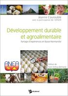 Couverture du livre « Développement durable et agroalimentaire » de Jeanne Courouble aux éditions Publibook