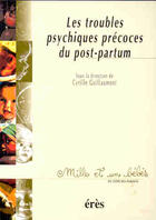 Couverture du livre « 1001 bb 046 - troubles psychiques precoces du post-partum » de Cyrille Guillaumont aux éditions Eres