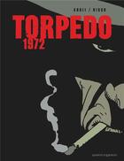 Couverture du livre « Torpedo 1972 » de Enrique Sanchez Abuli et Eduardo Risso aux éditions Vents D'ouest