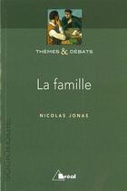 Couverture du livre « La famille » de Jonas aux éditions Breal
