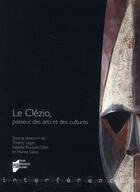 Couverture du livre « Le Clézio ; passeur des arts et des cultures » de  aux éditions Pu De Rennes