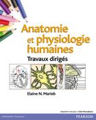Couverture du livre « Anatomie et physiologie humaines ; travaux dirigés (8e édition) » de Elaine N. Marieb aux éditions Erpi - Renouveau Pedagogique