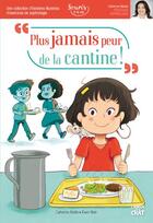 Couverture du livre « Plus jamais peur de la cantine ! » de Aliotta Catherine aux éditions Langue Au Chat