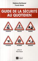 Couverture du livre « Guide de la sécurité au quotidien » de Franck Heriot et Stephane Berthomet aux éditions Archipel