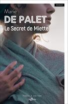 Couverture du livre « Le Secret de Miette » de Marie De Palet aux éditions De Boree