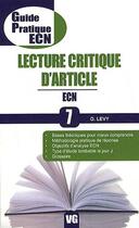 Couverture du livre « Guide pratique ECN t.7 ; lecture critique d'article » de O. Levy aux éditions Vernazobres Grego