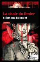 Couverture du livre « La chair du limier » de Stephane Belmont aux éditions Les Nouveaux Auteurs