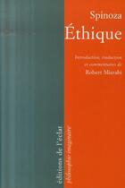 Couverture du livre « Éthique » de Baruch Spinoza et Robert Misrahi aux éditions Eclat