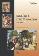 Couverture du livre « Saint-Cloud et les clodoaldiens 1789 - 1946 » de Michel Martinez et Gilles Martinez aux éditions Editions Sutton
