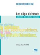 Couverture du livre « Les oligo-éléments : prévention des maladies humaines » de Tapiero et Haim aux éditions Edk