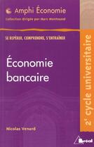 Couverture du livre « Économie bancaire » de Venard aux éditions Breal