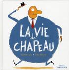 Couverture du livre « La vie de chapeau » de Davide Cali aux éditions Sarbacane