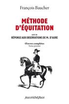 Couverture du livre « Méthode d'équitation » de Baucher Francois aux éditions Nouvelles Editions Place