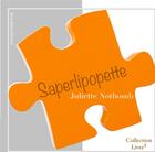 Couverture du livre « Saperlipopette » de Juliette Nothomb aux éditions Acrodacrolivres