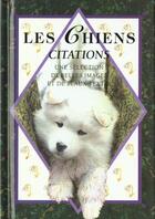 Couverture du livre « Chiens, citations » de Exley H aux éditions Exley