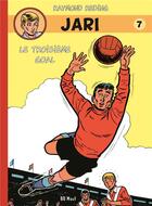 Couverture du livre « Jari Tome 7 : le troisième goal » de Raymond Reding aux éditions Bd Must