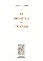 Couverture du livre « La géométrie du triangle » de Trajan Lalesco aux éditions Jacques Gabay