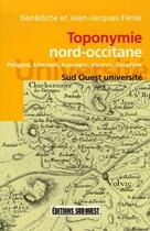 Couverture du livre « Toponymie nord-occitane » de Benedicte Fenie aux éditions Sud Ouest Editions