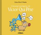 Couverture du livre « Victor qui pète t.5 » de Mathis et Dylan Pelot aux éditions Chours