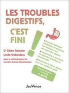 Couverture du livre « Les troubles digestifs, c'est fini ! » de Remy Romney et Linda Gobindoss aux éditions Jouvence