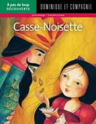 Couverture du livre « Casse-Noisette » de Sylvie Roberge aux éditions Dominique Et Compagnie