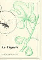 Couverture du livre « Le figuier » de  aux éditions Ecologistes De L'euziere
