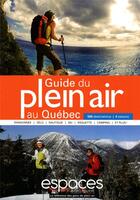Couverture du livre « Guide du plein air au Québec (4e édition) » de  aux éditions Espace