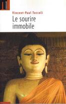 Couverture du livre « Le sourire immobile » de Vincent-Paul Toccoli aux éditions Embrasure