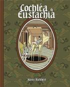 Couverture du livre « Cochléa & Eustachia » de Hans Rickheit aux éditions Huber