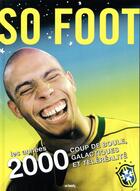 Couverture du livre « So foot 2000's » de  aux éditions So Lonely