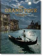 Couverture du livre « The grand tour : the golden age of travel » de Marc Walter et Sabine Arque aux éditions Taschen