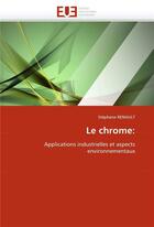 Couverture du livre « Le chrome: » de Renault-S aux éditions Editions Universitaires Europeennes