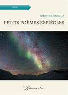 Couverture du livre « Petits poèmes espiègles » de Mancilla Theotyme aux éditions Atramenta