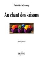 Couverture du livre « Au chant des saisons » de Colette Mourey aux éditions Delatour