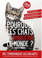 Couverture du livre « Pourquoi les chats vont-ils conquérir le monde ? » de Ludivine Irolla aux éditions 404 Editions