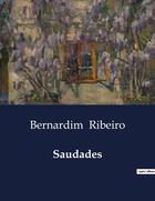 Couverture du livre « Saudades » de Bernardim Ribeiro aux éditions Culturea