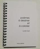 Couverture du livre « Poèmes à dessiner et à colorier » de Lucien Suel aux éditions Centre De Creations Pour L'enfance