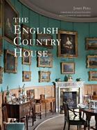 Couverture du livre « The english country house » de James Peill et James Fennell aux éditions Thames & Hudson