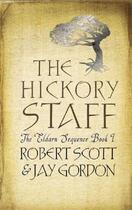 Couverture du livre « The Hickory Staff » de Scott Rob aux éditions Orion Digital