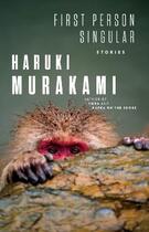 Couverture du livre « FIRST PERSON SINGULAR - STORIES » de Haruki Murakami aux éditions Random House Us