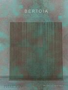 Couverture du livre « Bertoia » de Beverly H. Twitchell aux éditions Phaidon Press