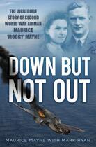 Couverture du livre « Down But Not Out » de Mark Ryan aux éditions History Press Digital