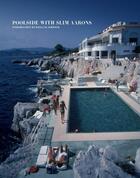 Couverture du livre « Poolside with slim aarons » de Slim Aarons aux éditions Abrams
