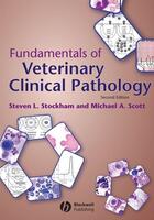 Couverture du livre « Fundamentals of Veterinary Clinical Pathology » de Steven L. Stockham et Michael A. Scott aux éditions Wiley-blackwell