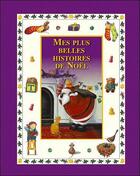Couverture du livre « Mes plus belles histoires de Noël » de  aux éditions Parragon Jeunesse