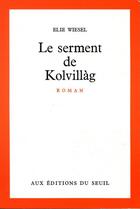 Couverture du livre « Le serment de kolvillag » de Elie Wiesel aux éditions Seuil