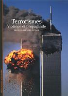 Couverture du livre « Le terrorisme » de Francois-Bernard Huyghe aux éditions Gallimard