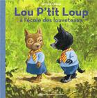 Couverture du livre « Lou p'tit loup à l'école des louveteaux » de Antoon Krings aux éditions Gallimard Jeunesse Giboulees